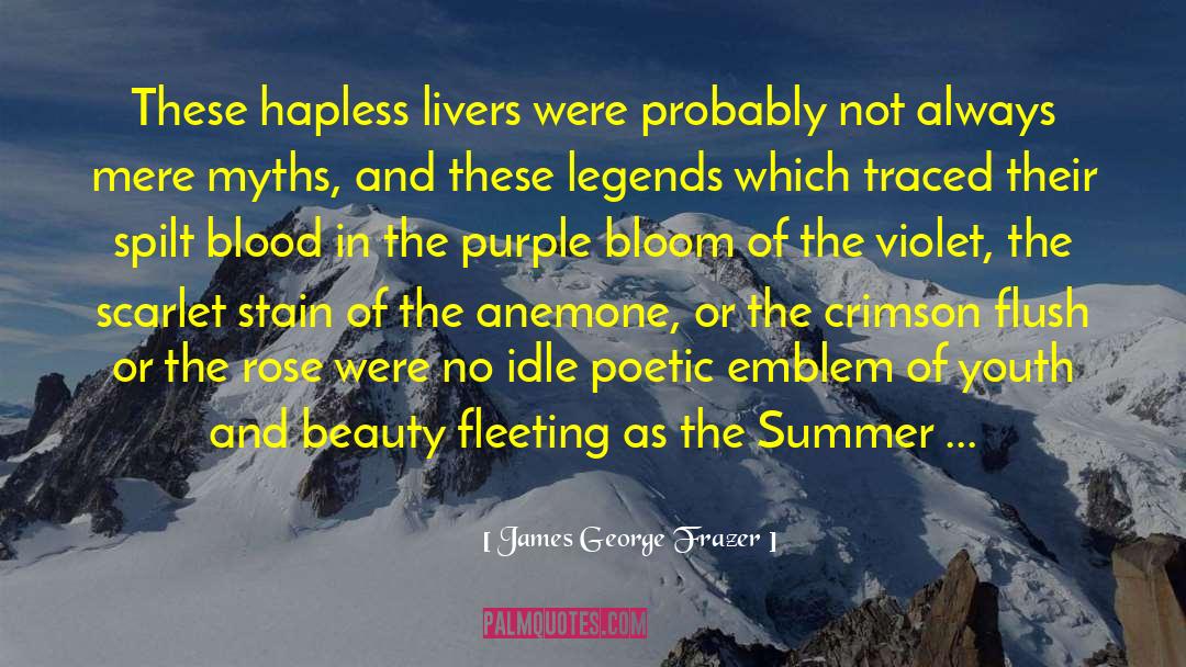 Beauty Fleeting quotes by James George Frazer