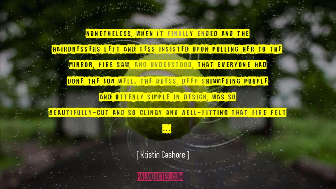 Beauty For Ashes quotes by Kristin Cashore