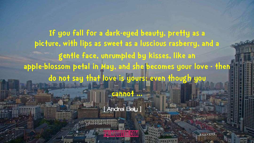 Beauty From The Ashes quotes by Andrei Bely