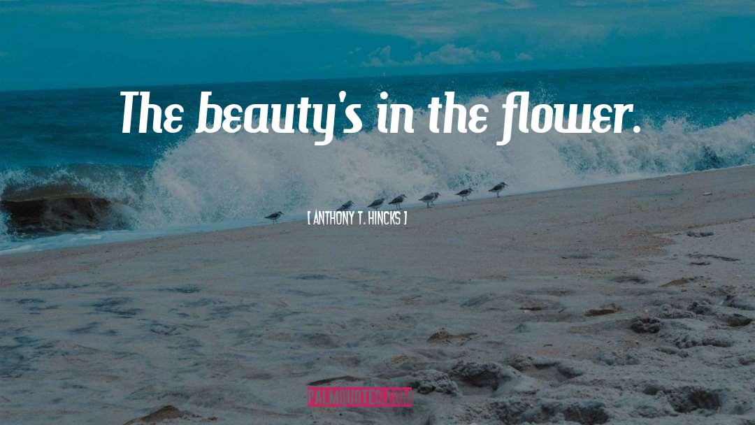 Beauty Frosting quotes by Anthony T. Hincks