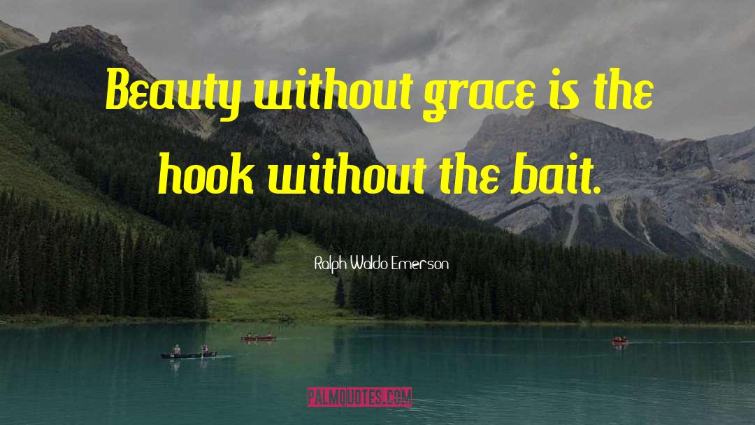 Beauty Grace quotes by Ralph Waldo Emerson