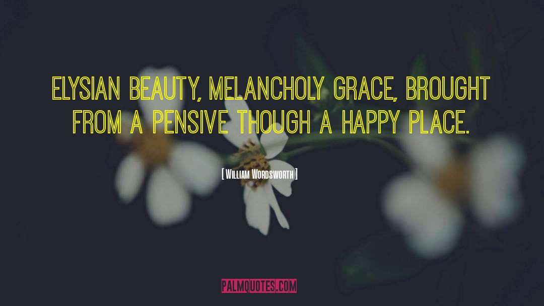 Beauty Grace quotes by William Wordsworth