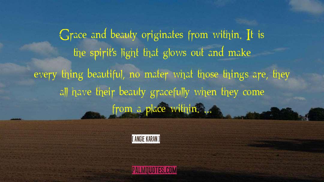 Beauty Grace quotes by Angie Karan