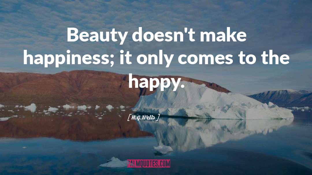 Beauty Happiness quotes by H.G.Wells