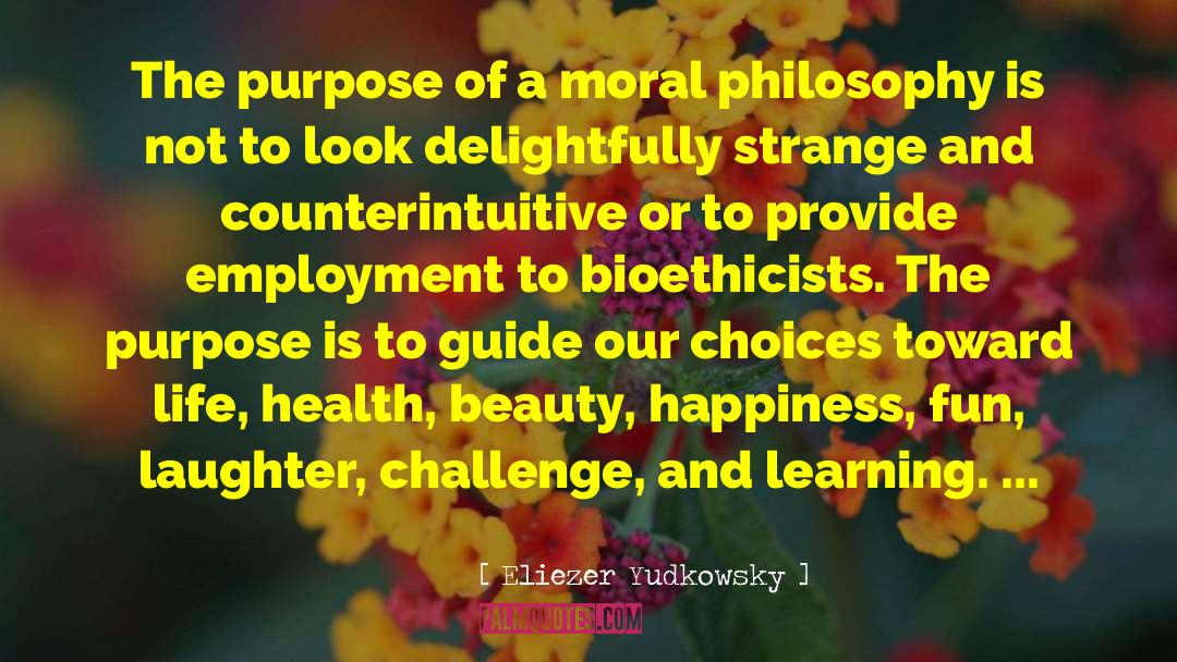 Beauty Happiness quotes by Eliezer Yudkowsky