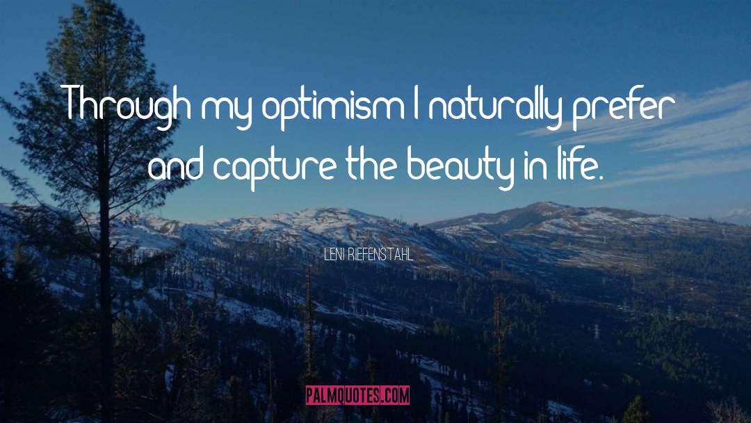 Beauty In Life quotes by Leni Riefenstahl