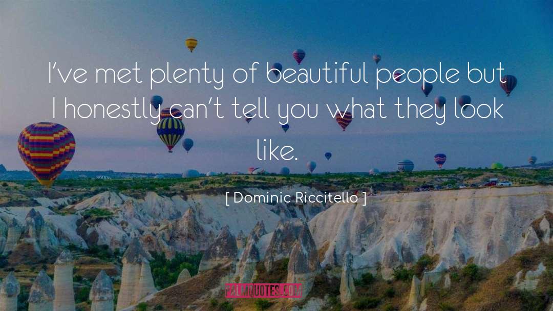 Beauty In Life quotes by Dominic Riccitello