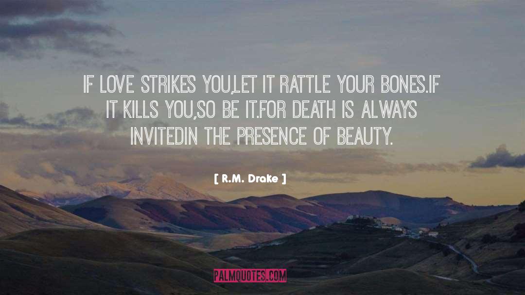 Beauty In Literature quotes by R.M. Drake