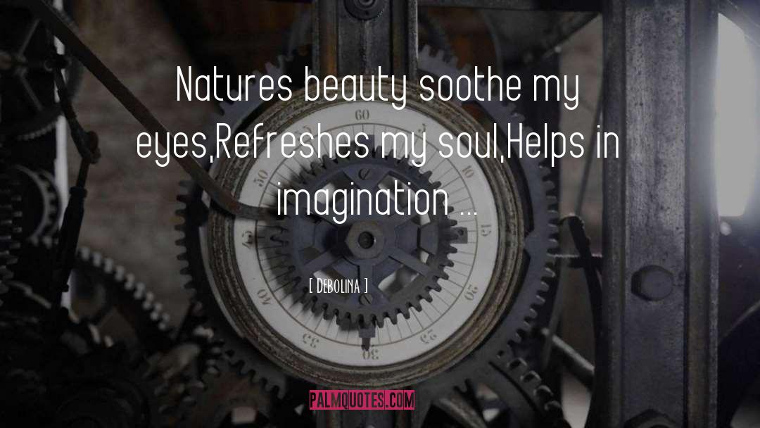 Beauty In Nature quotes by Debolina