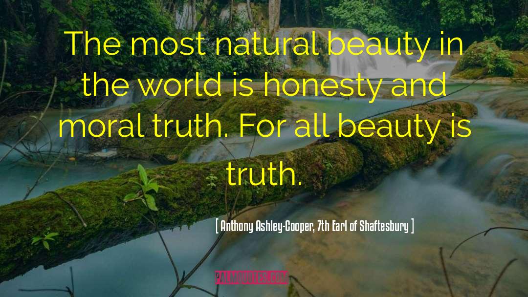 Beauty In The World quotes by Anthony Ashley-Cooper, 7th Earl Of Shaftesbury