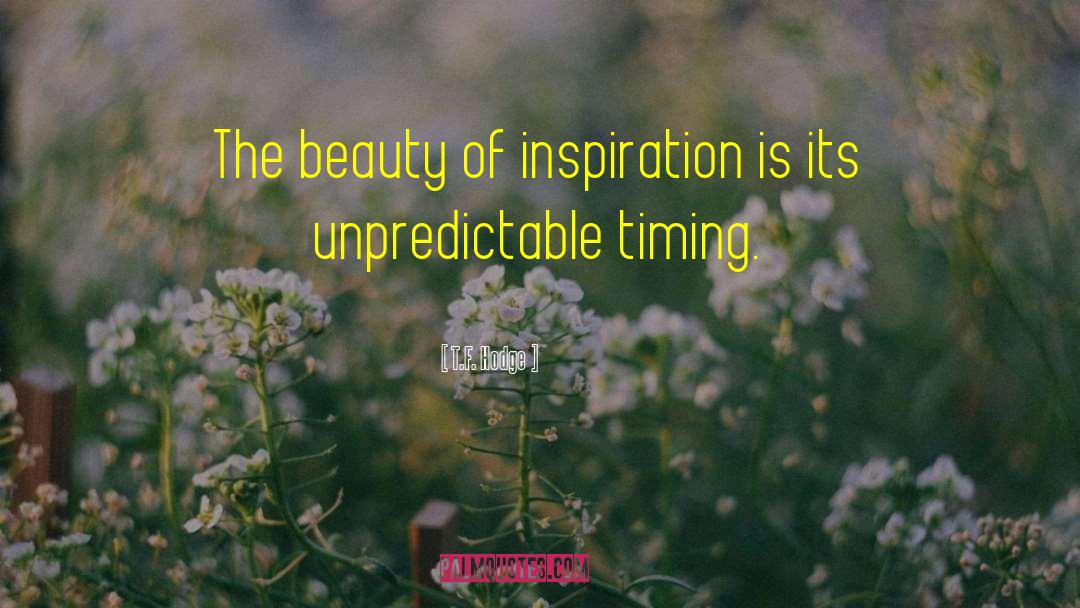 Beauty Inspiration quotes by T.F. Hodge