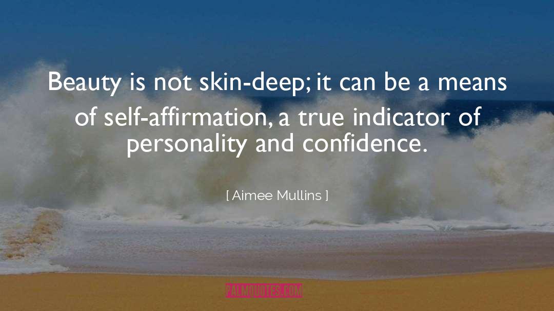 Beauty Is Not Skin Deep quotes by Aimee Mullins