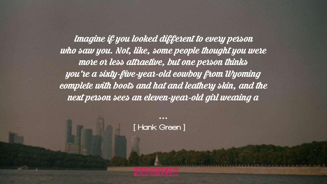 Beauty Is Only Skin Deep quotes by Hank Green