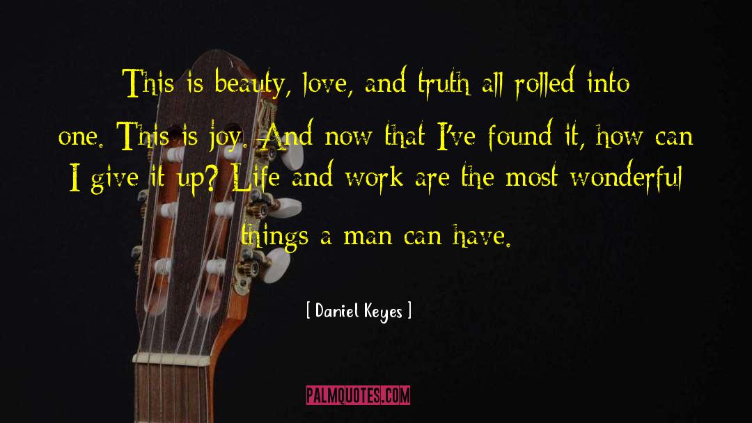 Beauty Love quotes by Daniel Keyes