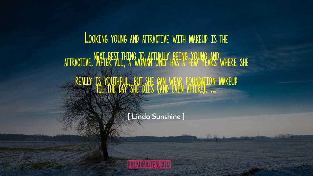 Beauty Makeup quotes by Linda Sunshine