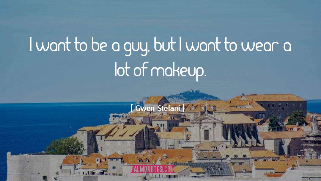 Beauty Makeup quotes by Gwen Stefani