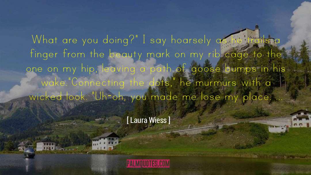 Beauty Mark quotes by Laura Wiess