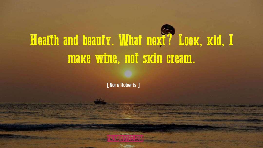 Beauty Myth quotes by Nora Roberts