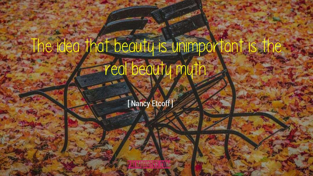 Beauty Myth quotes by Nancy Etcoff