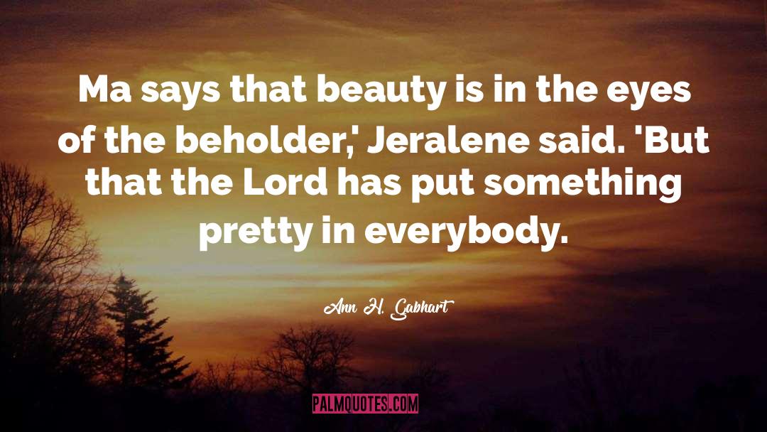 Beauty Myth quotes by Ann H. Gabhart