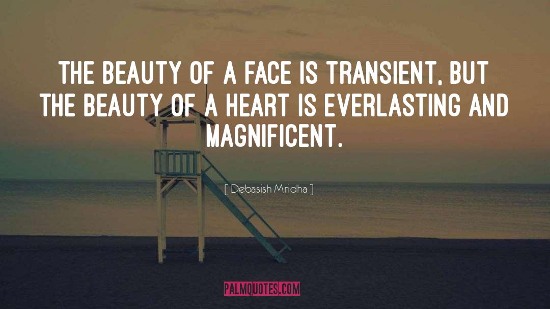 Beauty Of A Heart quotes by Debasish Mridha