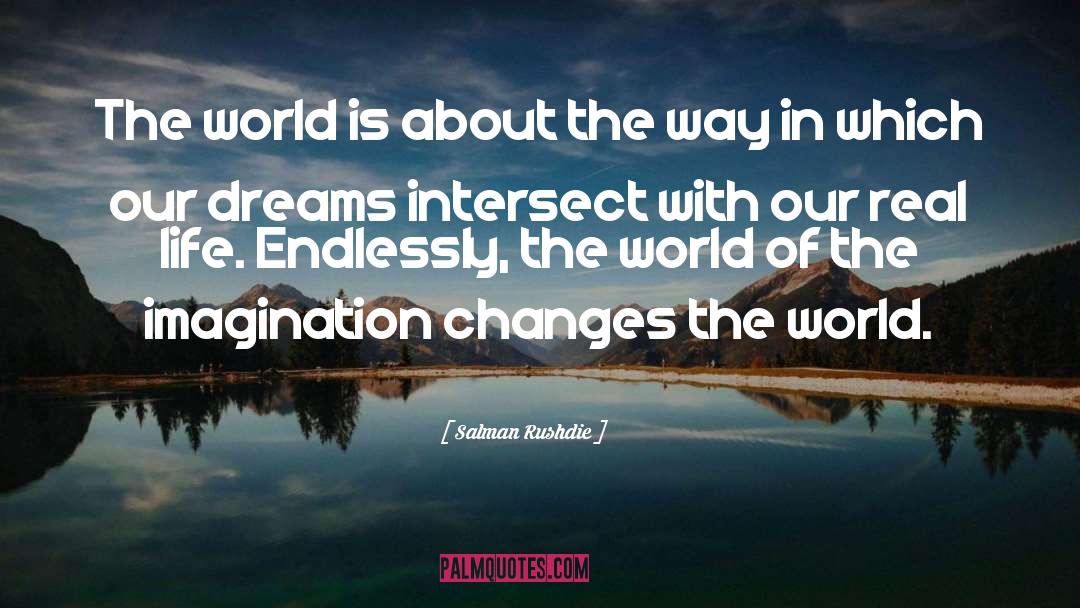 Beauty Of Dreams quotes by Salman Rushdie