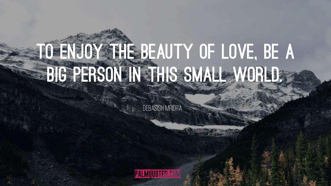 Beauty Of Love quotes by Debasish Mridha