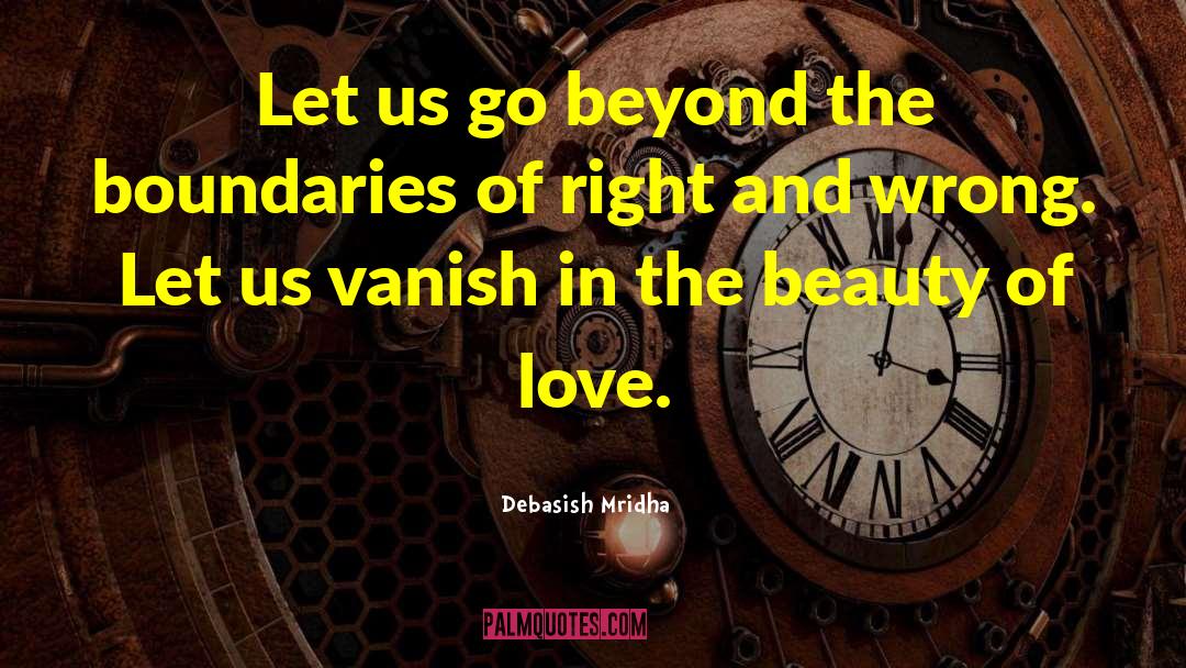 Beauty Of Love quotes by Debasish Mridha
