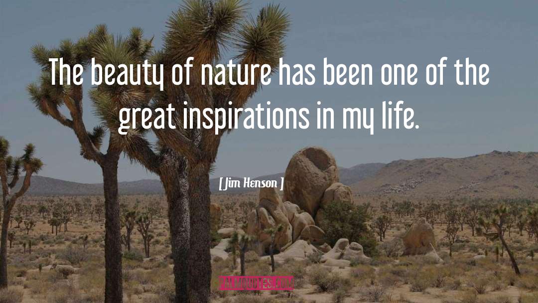 Beauty Of Nature quotes by Jim Henson