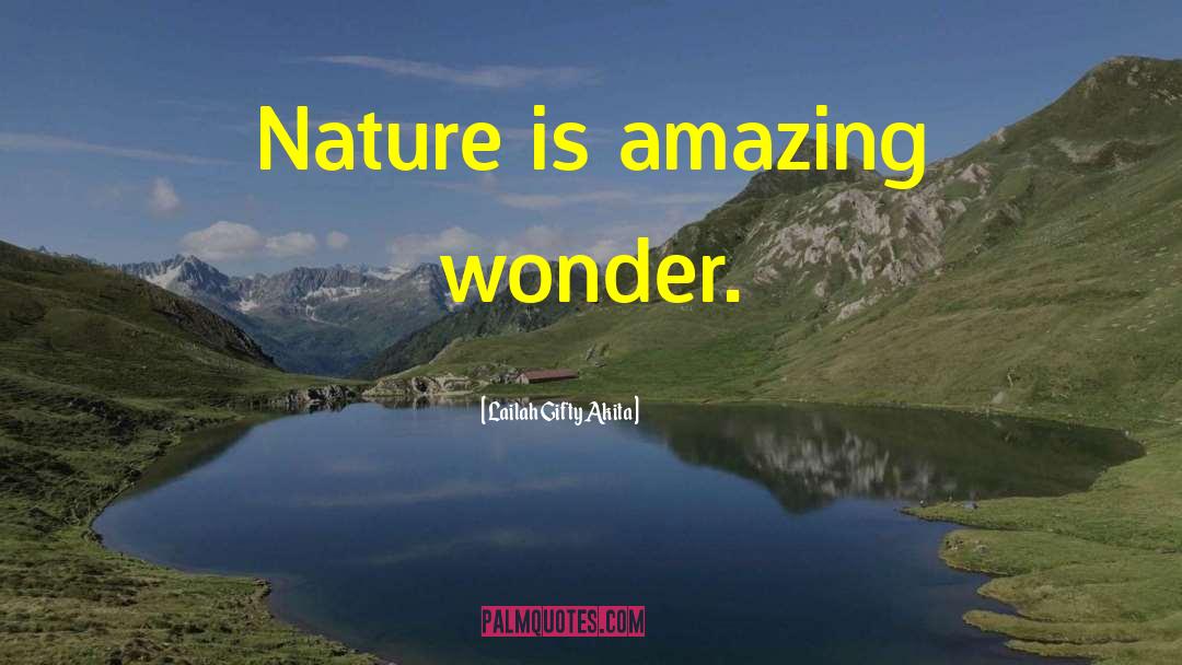 Beauty Of Nature quotes by Lailah Gifty Akita