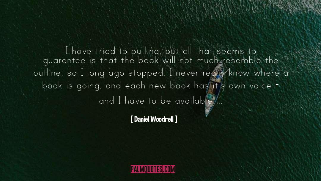 Beauty Of New Places quotes by Daniel Woodrell