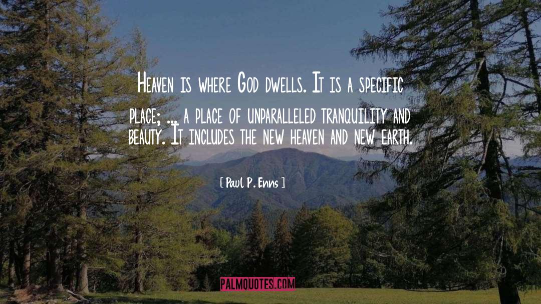 Beauty Of New Places quotes by Paul P. Enns