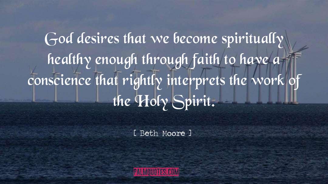 Beauty Of Spirit quotes by Beth Moore