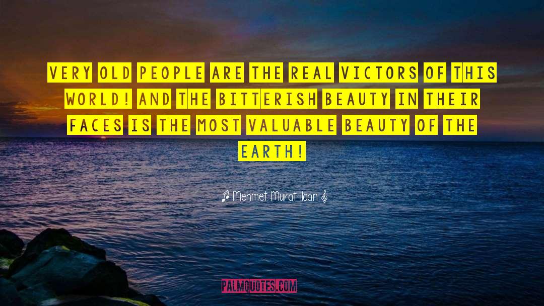 Beauty Of The Earth quotes by Mehmet Murat Ildan