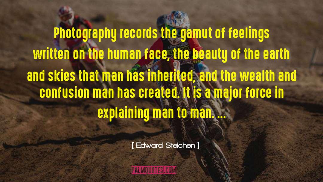 Beauty Of The Earth quotes by Edward Steichen