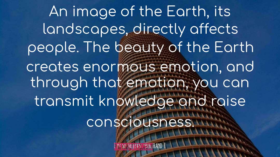 Beauty Of The Earth quotes by Yann Arthus-Bertrand