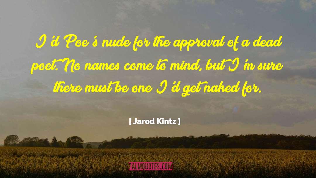 Beauty Of The Mind quotes by Jarod Kintz