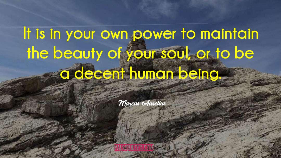 Beauty Of Your Soul quotes by Marcus Aurelius