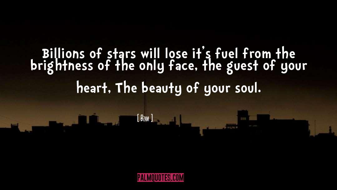 Beauty Of Your Soul quotes by Bzam