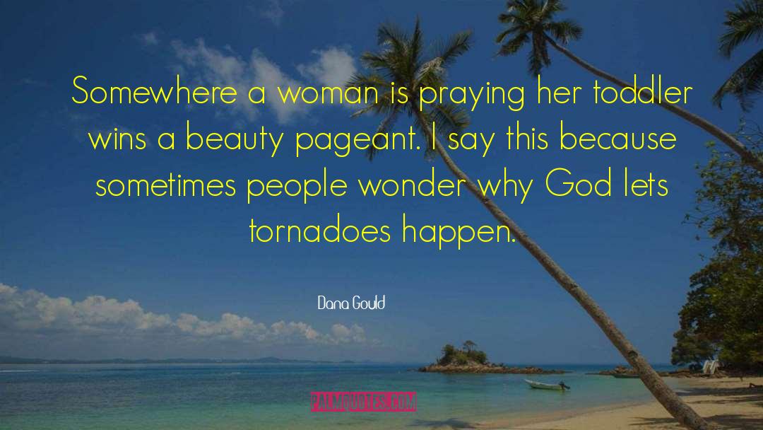 Beauty Pageant quotes by Dana Gould