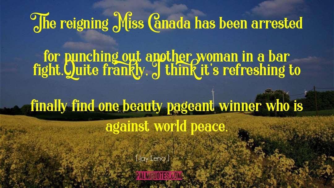 Beauty Pageant quotes by Jay Leno