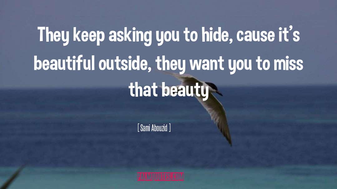 Beauty Pageants quotes by Sami Abouzid