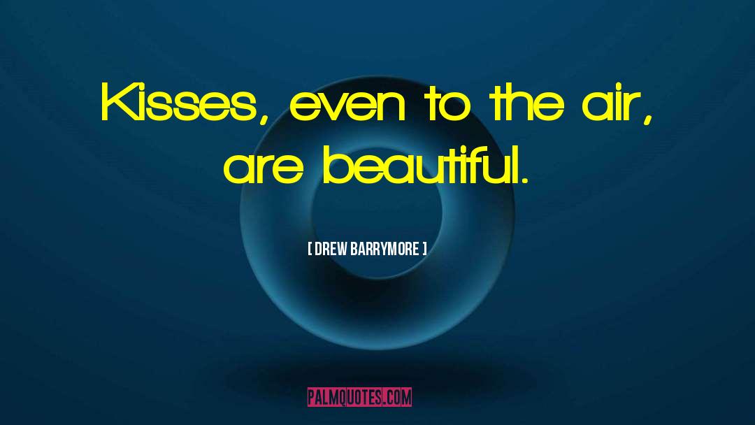 Beauty Pageants quotes by Drew Barrymore