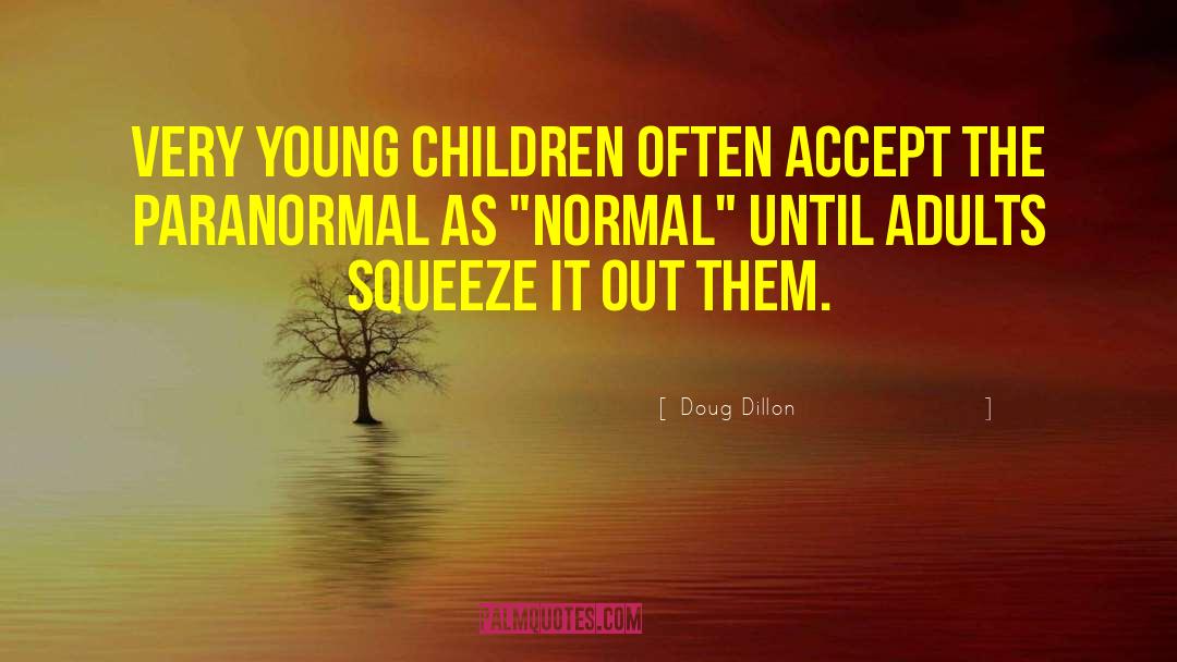 Beauty Pageants Young Adults quotes by Doug Dillon