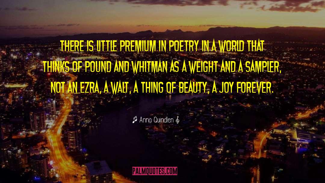 Beauty Poetry quotes by Anna Quindlen