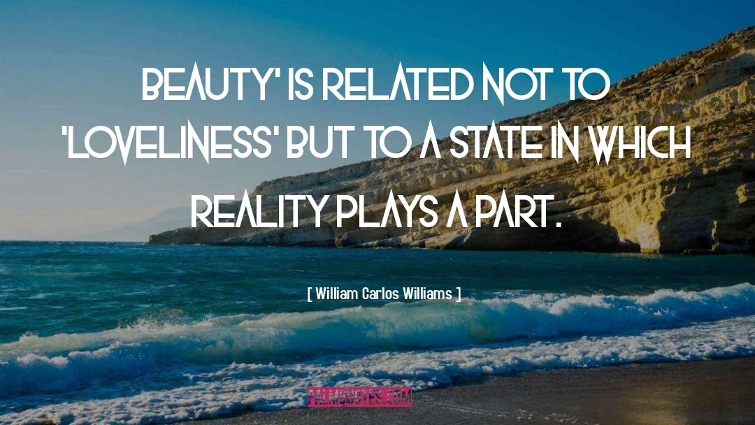 Beauty Poetry quotes by William Carlos Williams