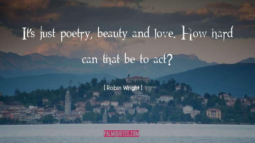 Beauty Poetry quotes by Robin Wright