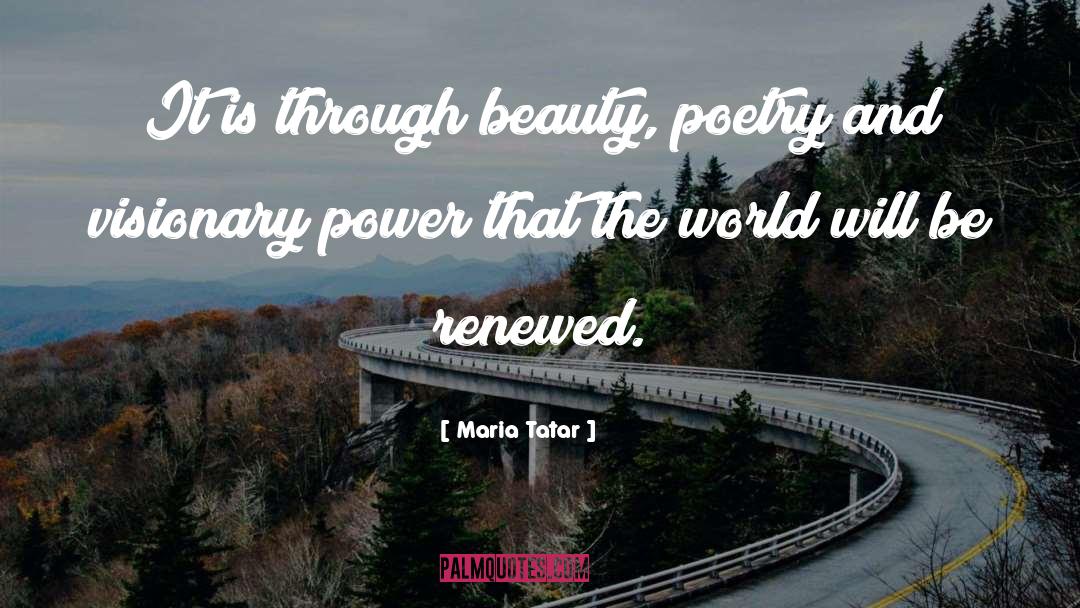 Beauty Poetry quotes by Maria Tatar