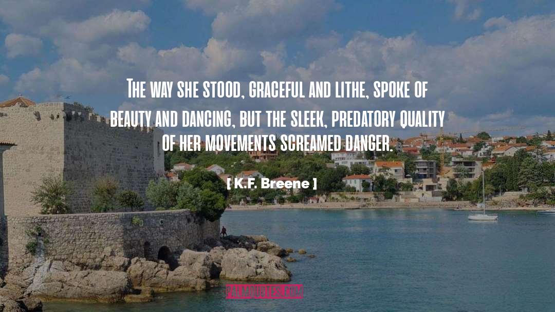 Beauty Quality Beholder Value quotes by K.F. Breene