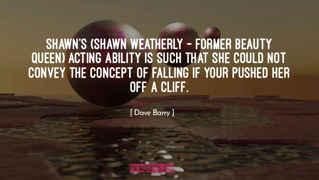 Beauty Queen quotes by Dave Barry